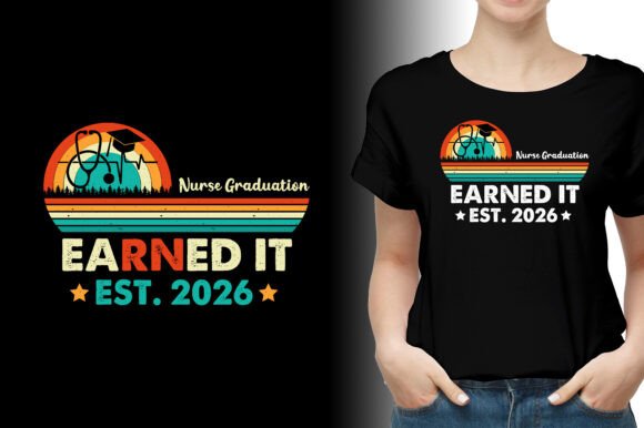 Download Earned It Nurse Graduation 2026 - Graduation 2026 Collection